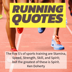 Inspirational Running Quotes.