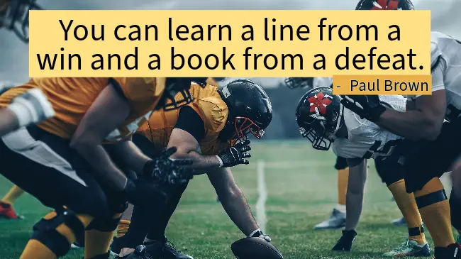 Paul Brown quote on learning from losses.