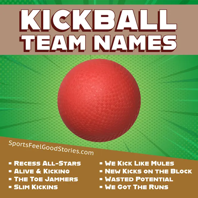 Awesome kickball team names.
