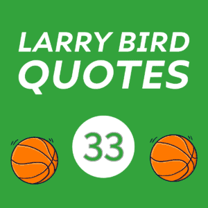 Good Larry Bird Quotes.