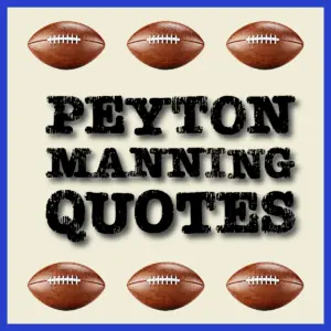 Good Peyton Manning Quotes.