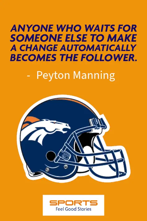 Peyton Manning quote on leadership.
