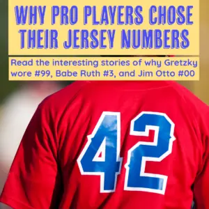 Why pro players chose their jersey numbers.