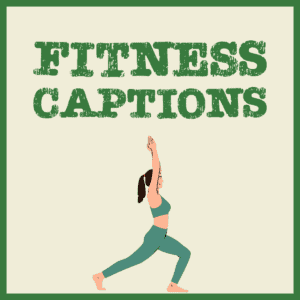 Best Fitness Captions.