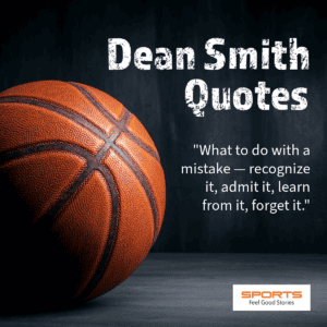 Best Dean Smith Quotes.