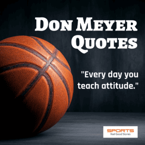 Best Don Meyer Quotes