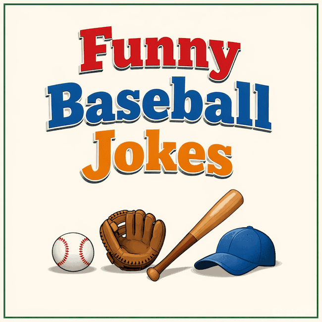 Hilarious baseball jokes.
